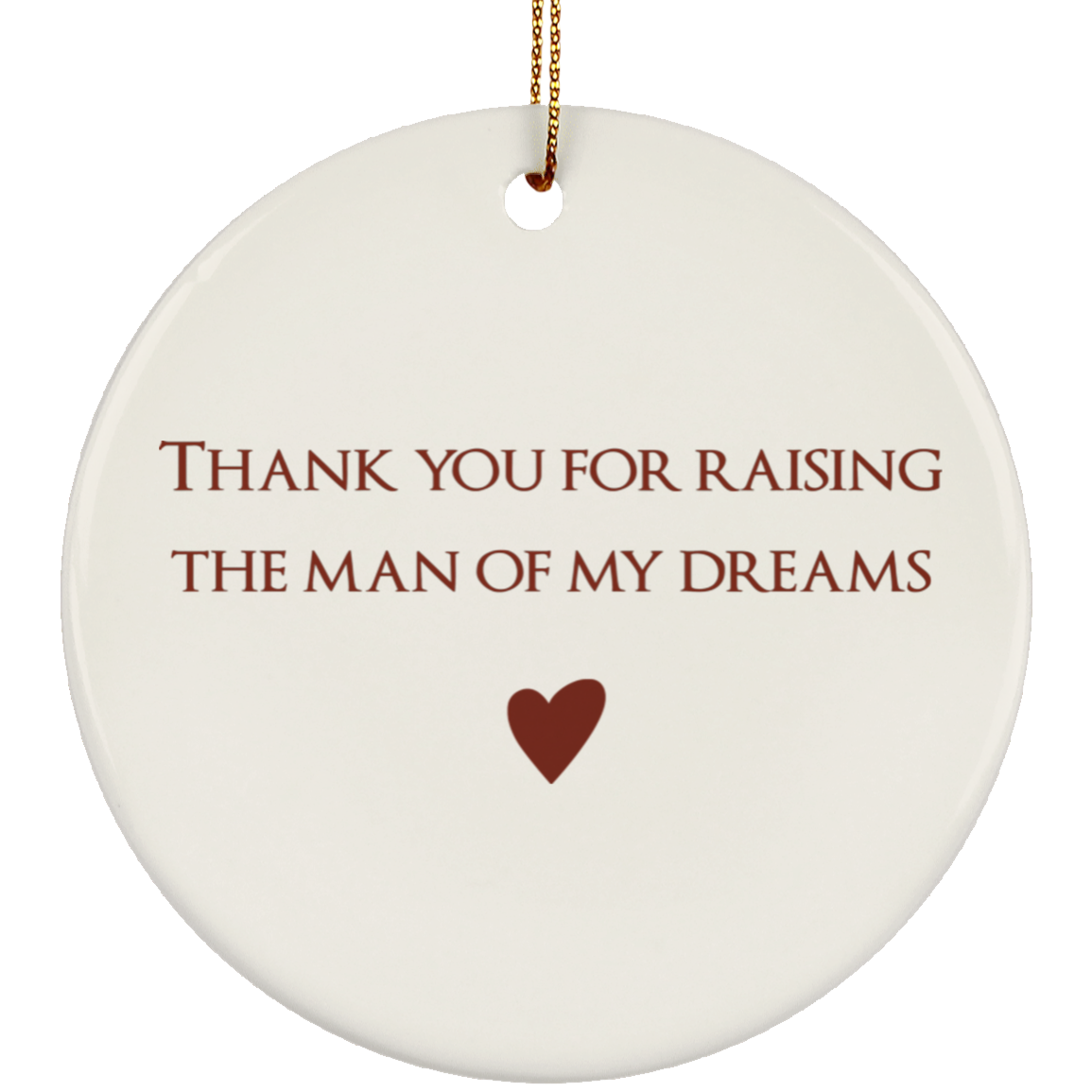 Thank You For Raising My Man Ornaments Christmas Gift For Mother In Law