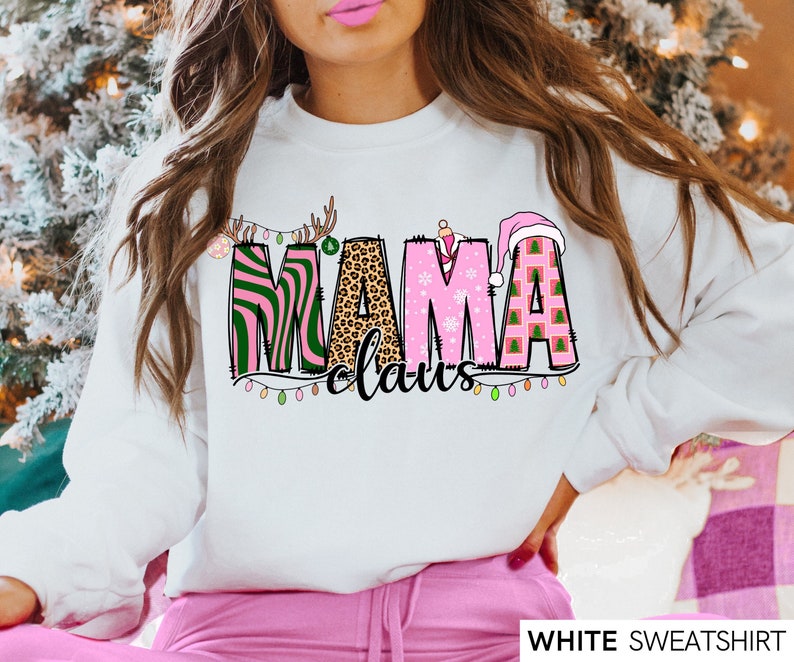 Mama Claus Christmas Sweatshirt 2D Crewneck Sweatshirt All Over Print Sweatshirt For Women Sweatshirt For Men Sws5096