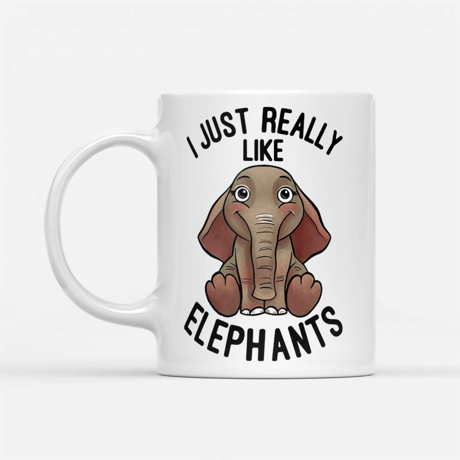 I Just Really Like Elephants – White Mug