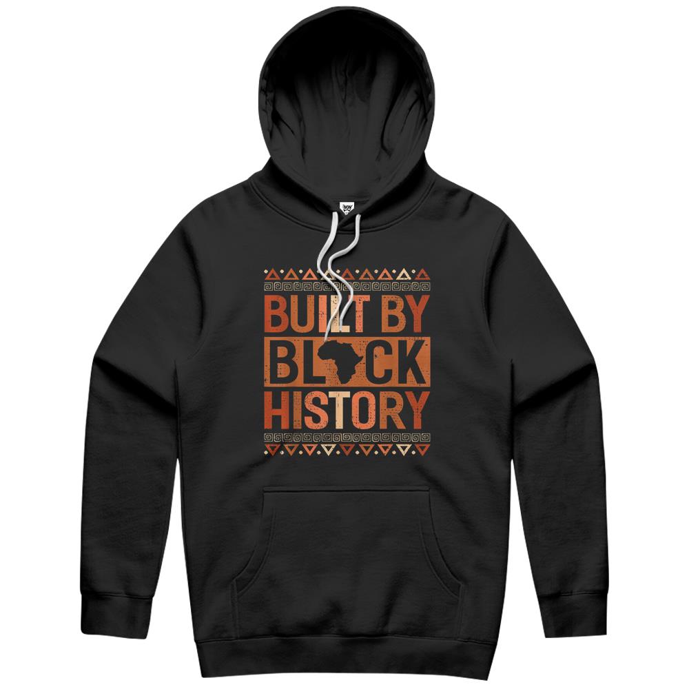 Built By Black History Melanin Black History Month Men Women Hoodie