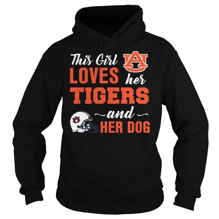 Auburn Tigers this girl loves her team and her dog Hoodie