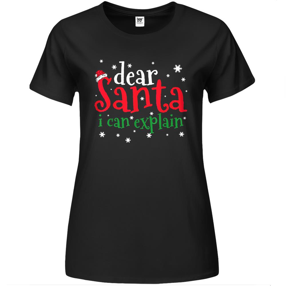 Christmas Gift Dear Santa I Can Explain Bad Behavior Funny Premium Womens T Shirts