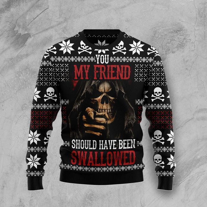 You My Friend Should Have Been Swallowed Ugly Christmas Sweater | Unisex | Full Size | Adult | Colorful | Us3830