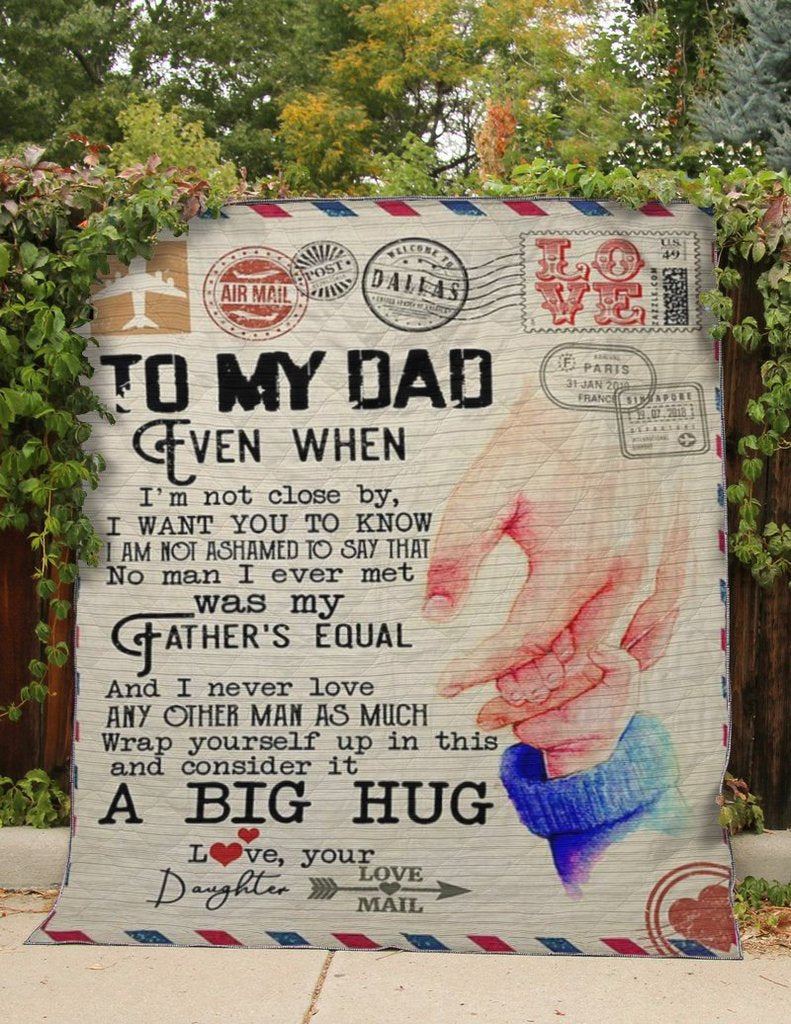 To My Dad Blanket, I Want You To Know, I Am Not Ashamed To Say That, Gift For Dad Family Home Decor Bedding Couch Sofa Soft And Comfy Cozy