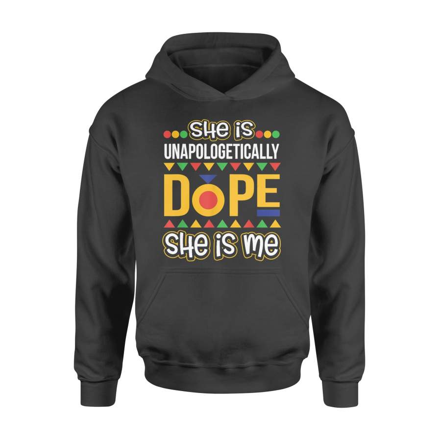 She is Unapologetically Dope Melanin Tee Christmas Gift – Standard Hoodie