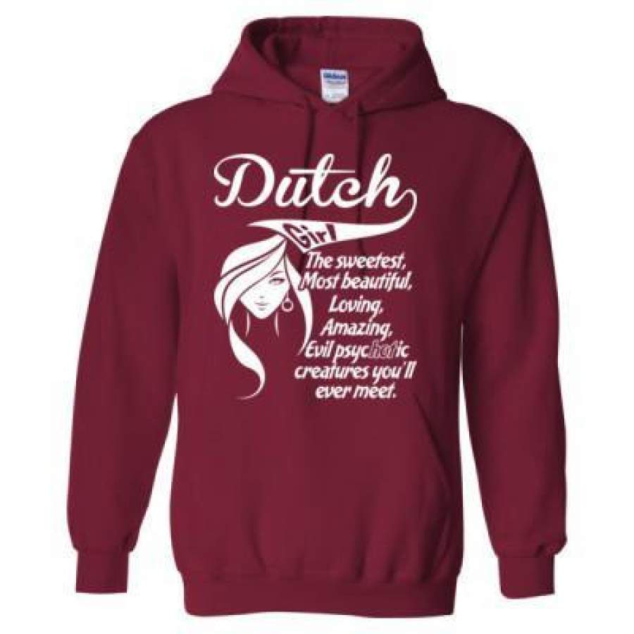 AGR Dutch Girl The Sweetest Most Beautiful Loving Amazing Evil Psychotic Creatures Youll Ever Meet – Heavy Blend™ Hooded Sweatshirt