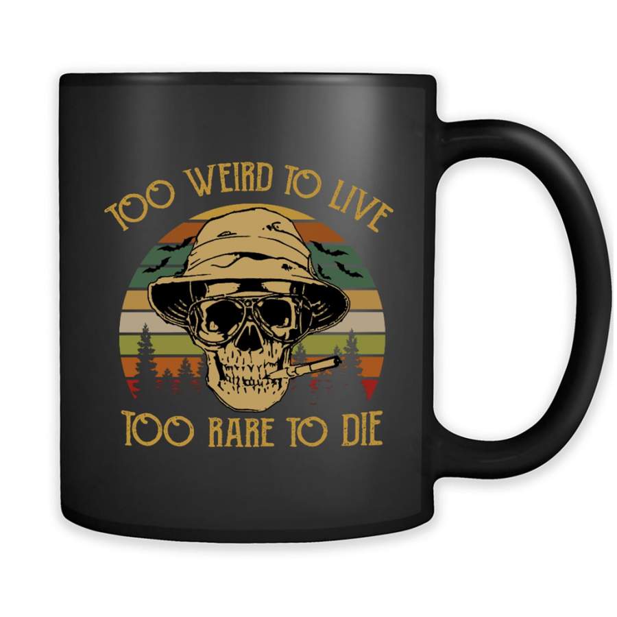 Too Weird To Live To Rare To Die Skull Classic Vintage Retro Design – Full-Wrap Coffee Black Mug