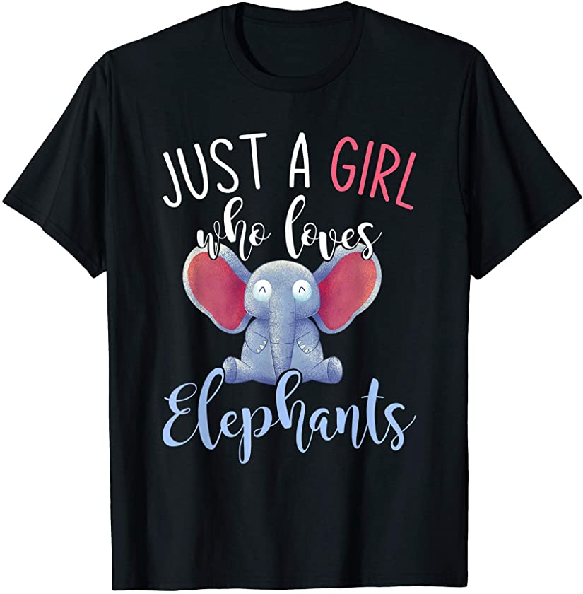 Just A Girl Who Loves Elephants Africa Zoo Animal Elephant T-Shirt