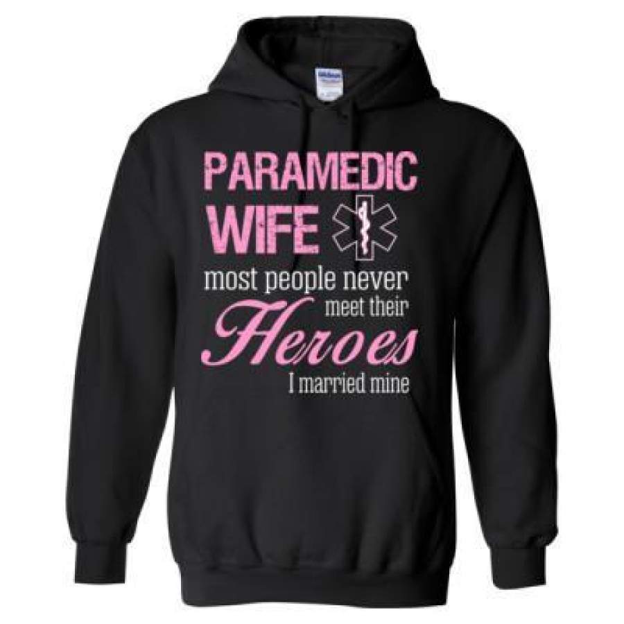 AGR Paramedic Wife Most People Never Meet Their Heroes I Married Mine – Heavy Blend™ Hooded Sweatshirt