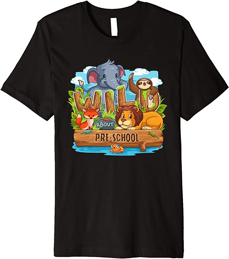 Wild About Pre-School Back To School Jungle Animals Gift Premium T-Shirt