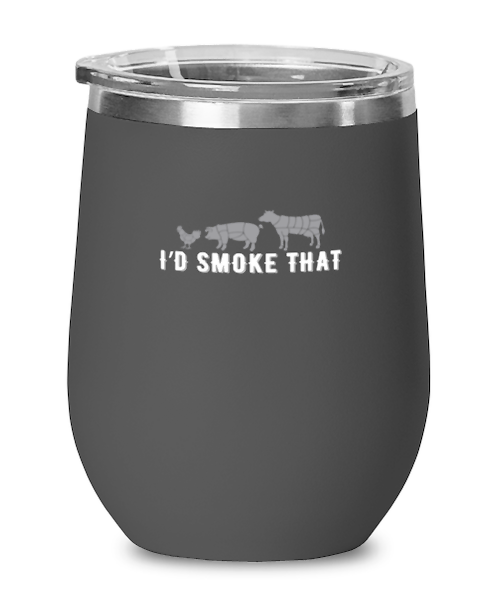 Wine Tumbler Stainless Steel Insulated Funny I’D Smoke That Meat Lover