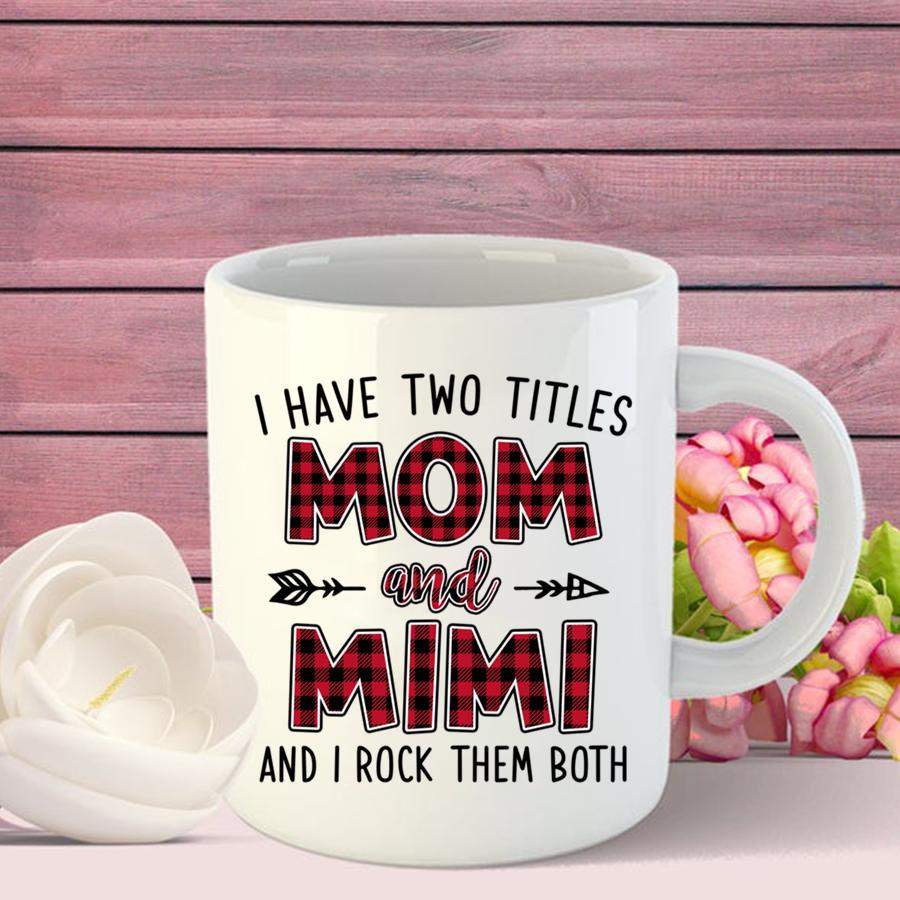 PERSONALIZED I HAVE TWO TITLES MOM AND MIMI CHRISTMAS SHIRT