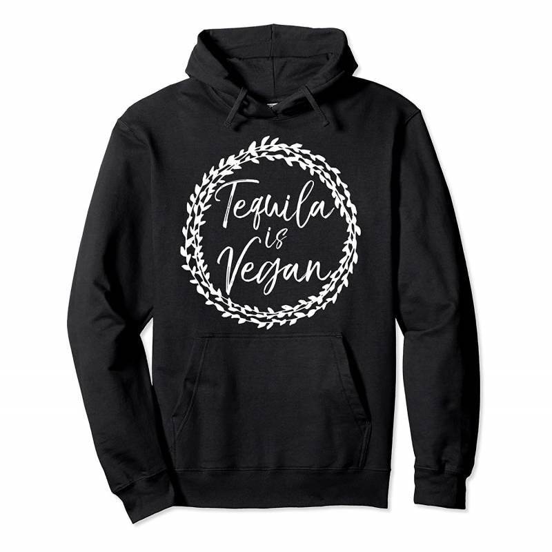 Vegan Flower Circle Design Funny Gift Cute Tequila is Vegan Pullover Hoodie, T Shirt, Sweatshirt