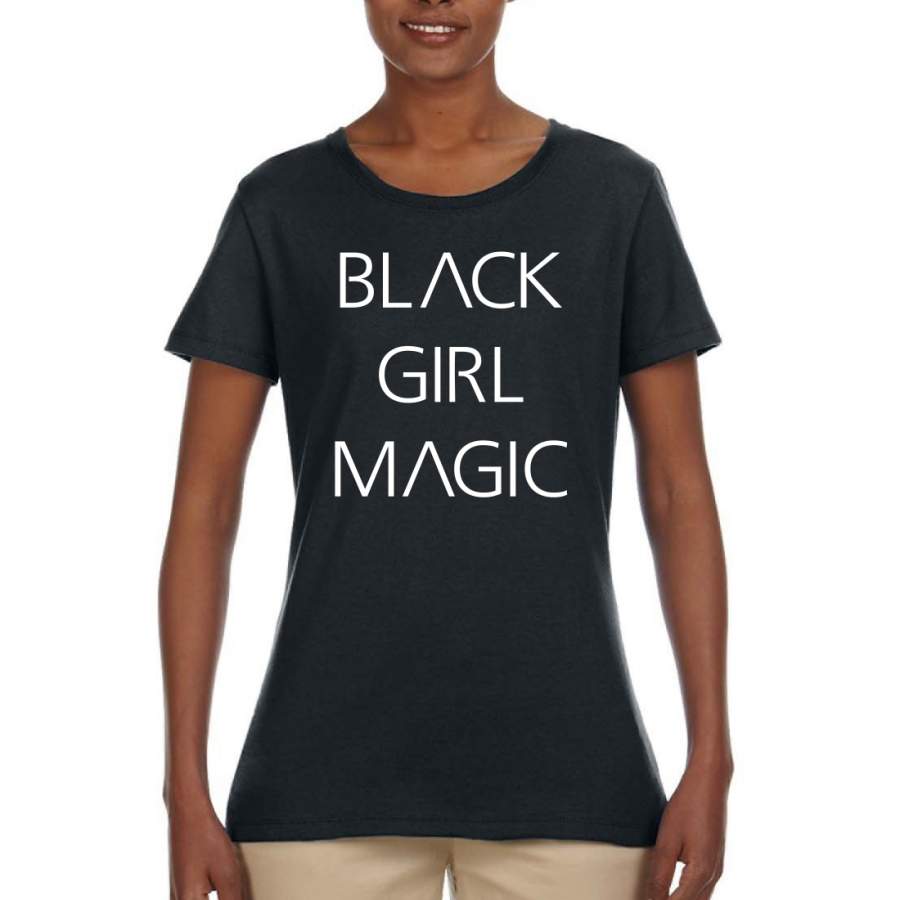 Black Girl Magic Black Excellence Queen Melanin Fashion Womens Graphic T-Shirt