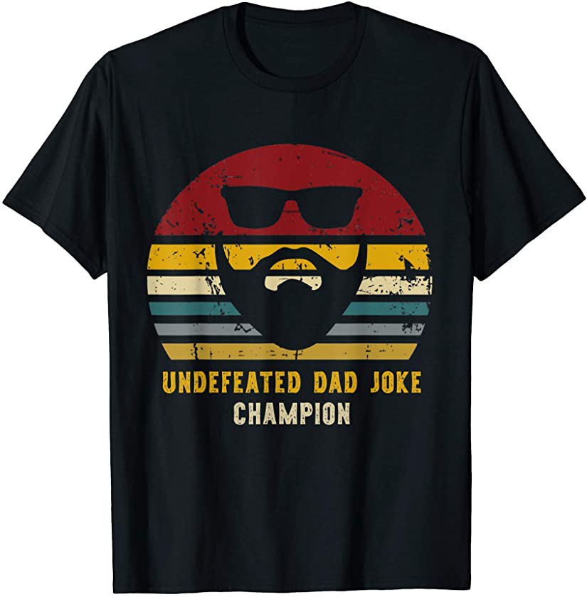 Vintage Undefeated Dad Joke Champion, Rad Dad T-Shirt