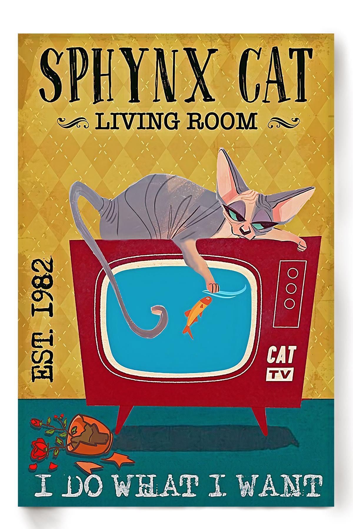 Sphynx Cat Living Room I Do What I Want Animal Wall Art Gift For Cat Lover International Cat Day Kitten Foster Livingroom Decor Poster