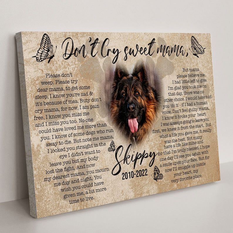 Dont Cry Sweet Mama Canvas,Personalized Memorial Gift For Loss Of Pet,Loss Of Dog Gift,Pet Sympathy Gift,Pet Memorial Canvas,Pet Lovers Gift