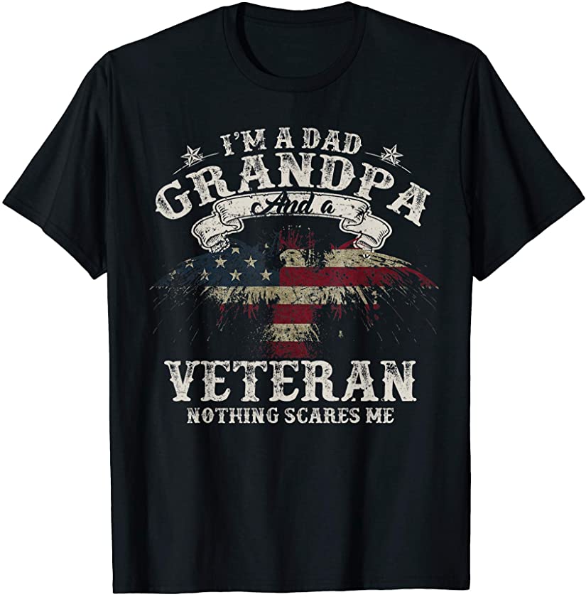 Vintage Veteran Dad Grandpa Nothing Scares Me T-Shirt