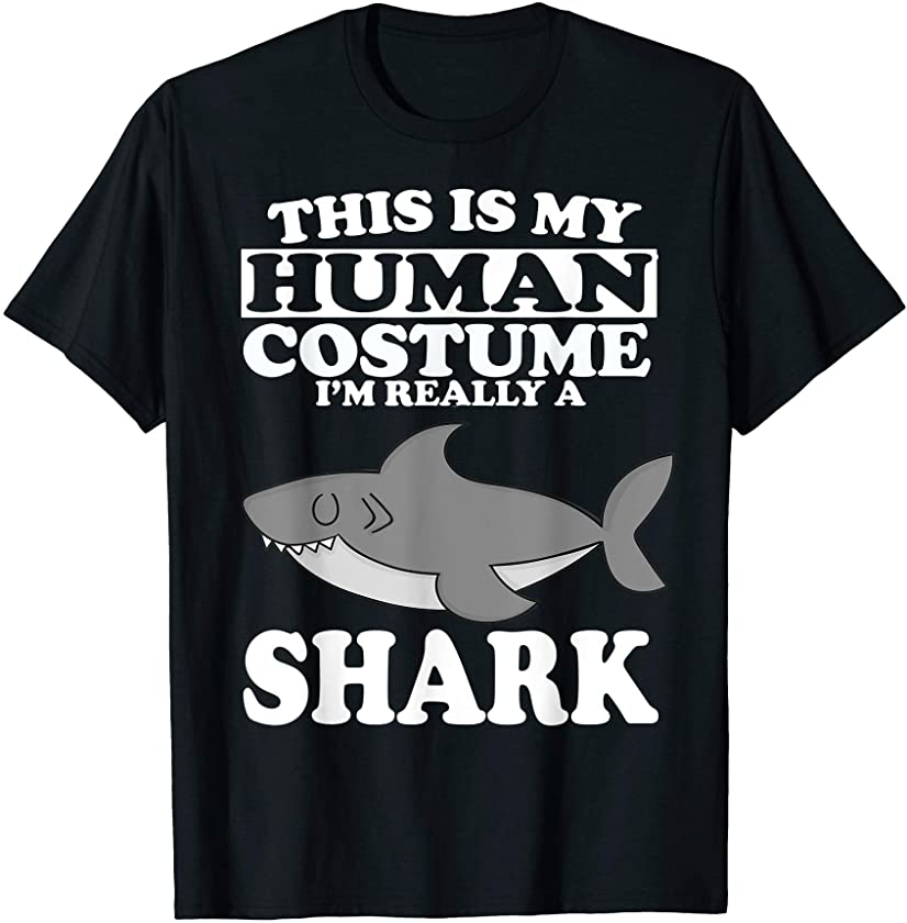 This is My Human Costume I’m Really A Shark Halloween Shirt