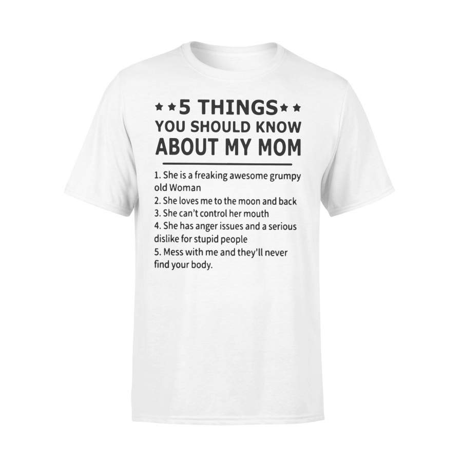 5 Things You Should Know About My Mom T-shirt