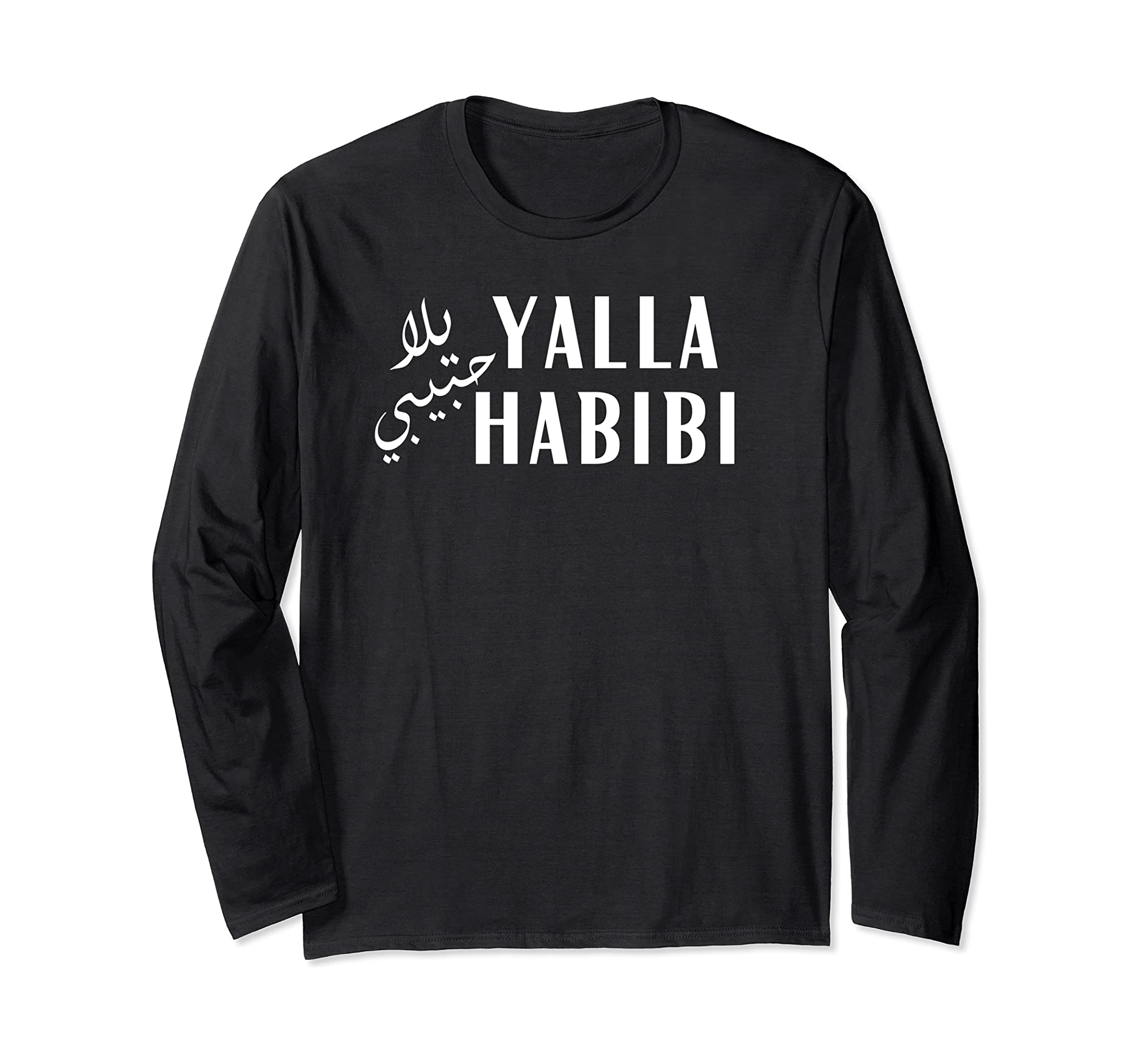 Yalla Habibi For Men Womens Gift Arab Americans Long Sleeve T-Shirt