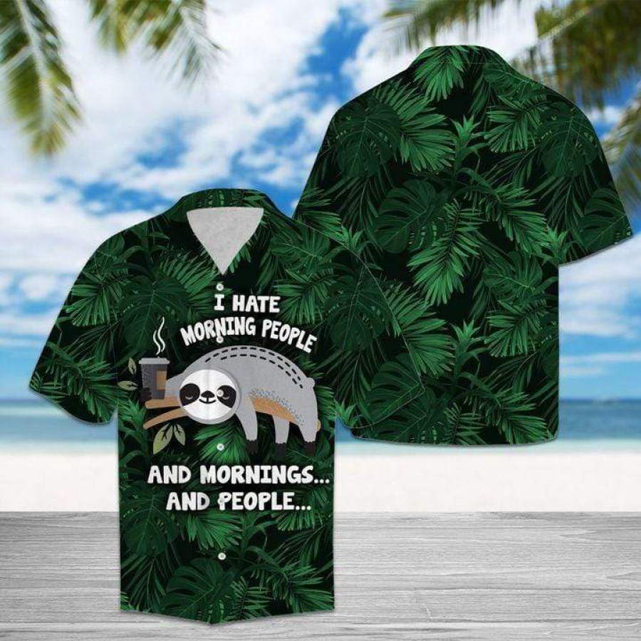 I Hate Morning People Sloth Hawaiian Shirts Ha81351