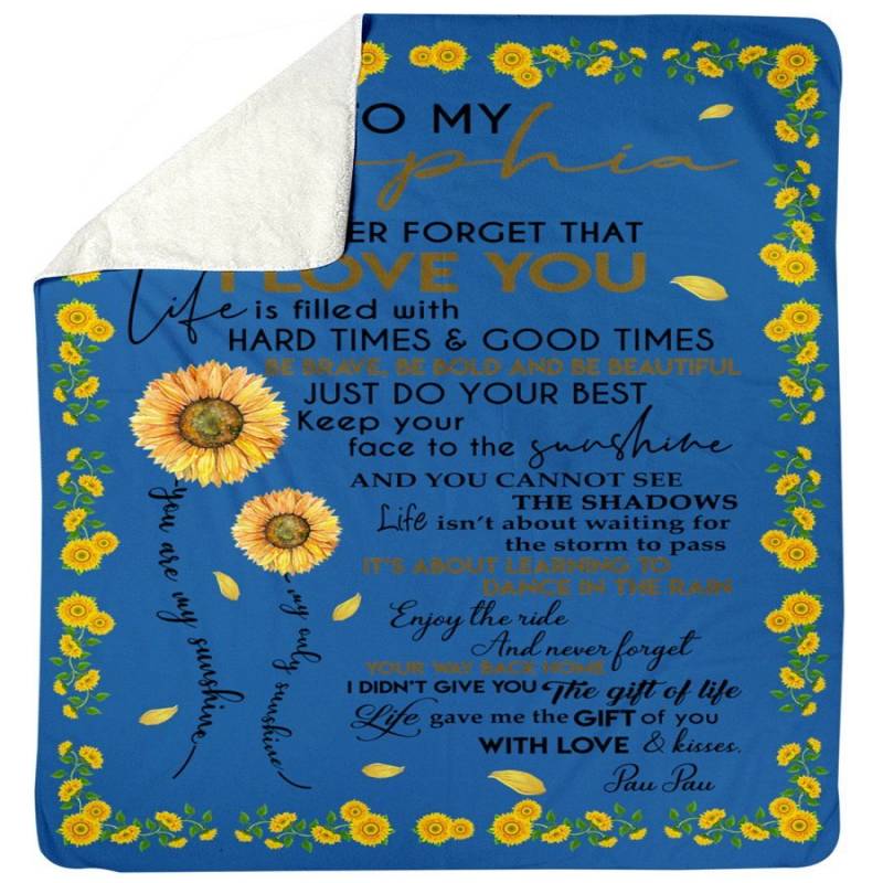 To My Sophia Never Forget That I Love You Custom Design Gifts Sherpa Blanket