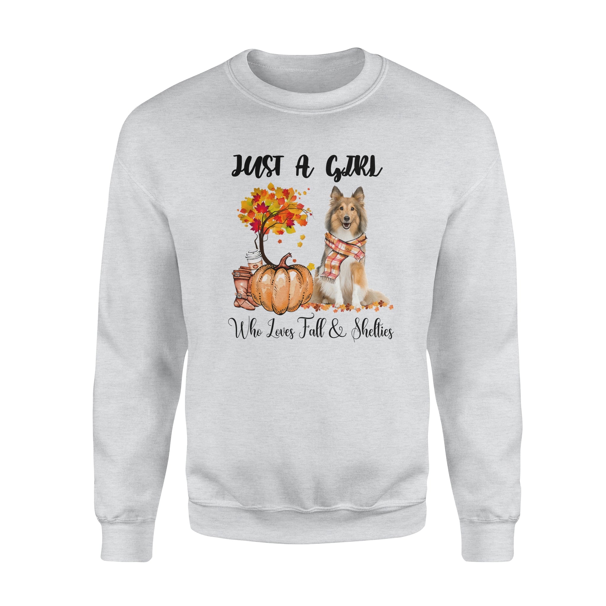 Just A Girl Who Loves Fall & Shelties Pumkin Season Gift – Standard Crew Neck Sweatshirt