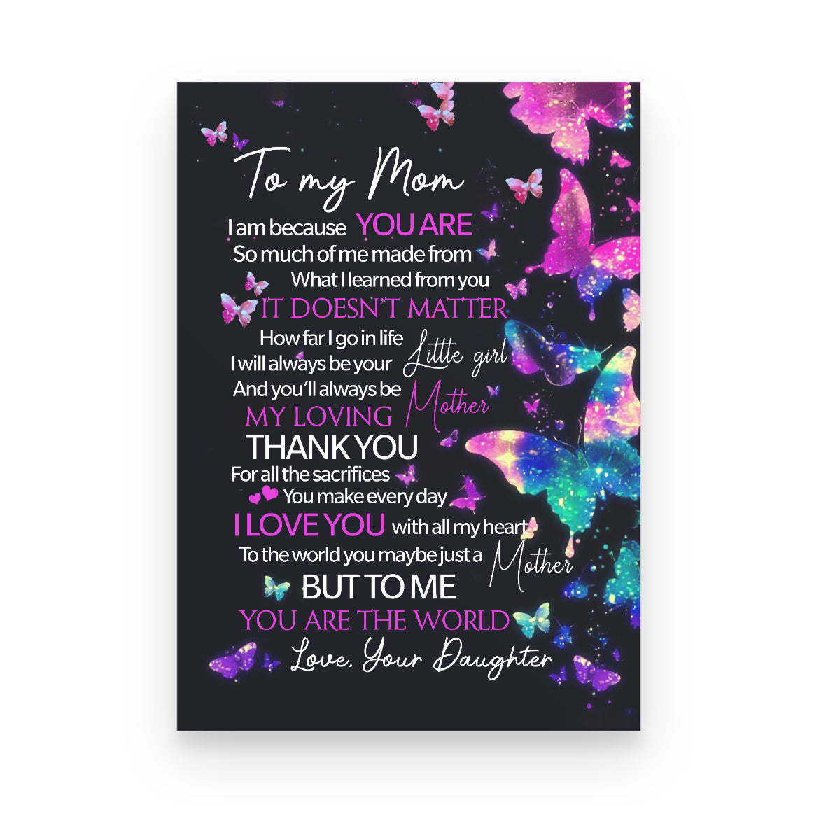 To My Mom Thank You For All Sacrifices Poster Canvas Animal Gift For Family,Birthday,Mother,Butterflies Lover Gift Home Decor