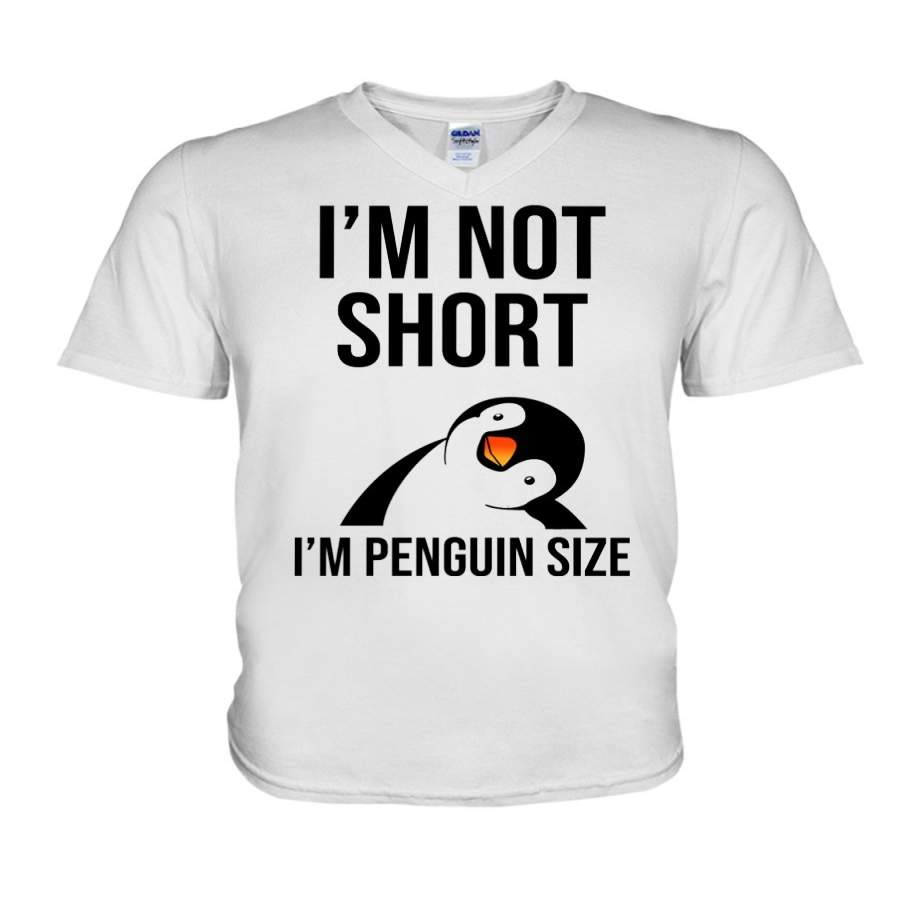 I’m Not Short – I’m Penguin Size Guys V-Neck