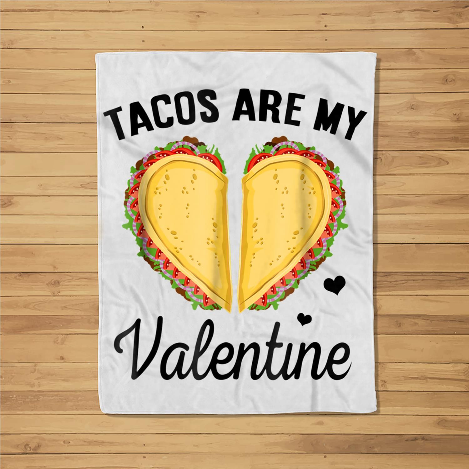 Taco Valentine’s Day Tacos are My Valentine Gi Fleece Blanket