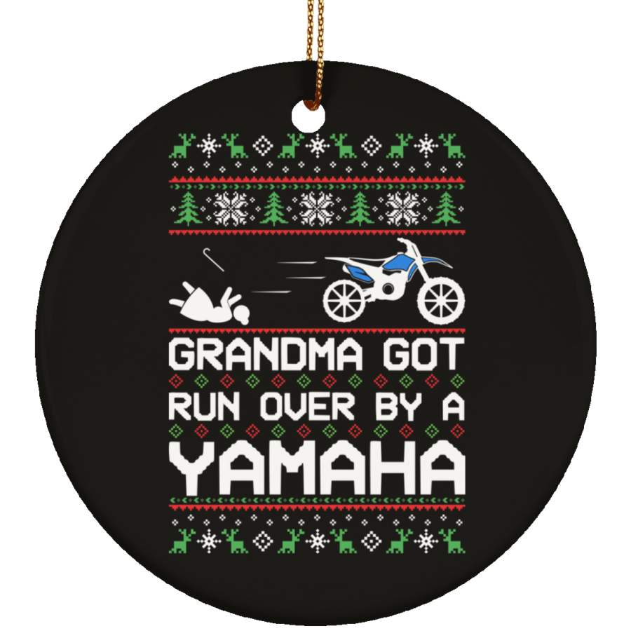 YZ Dirt Bike Grandma Got Run Over Ugly Christmas Ornament