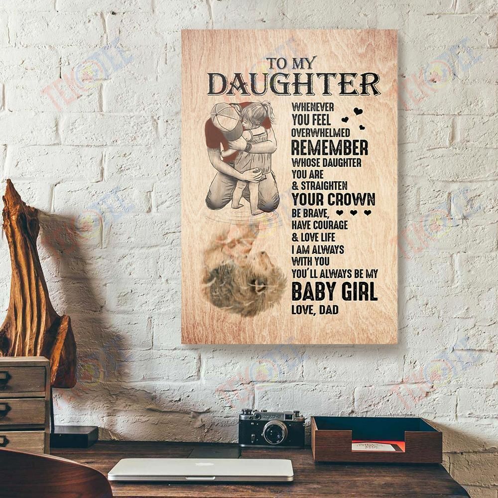 Canvas Prints To My Daughter You Always Be My Baby Girl Dad Lion Vertical Canvas Wall Art Elegant Home Decor Canvas