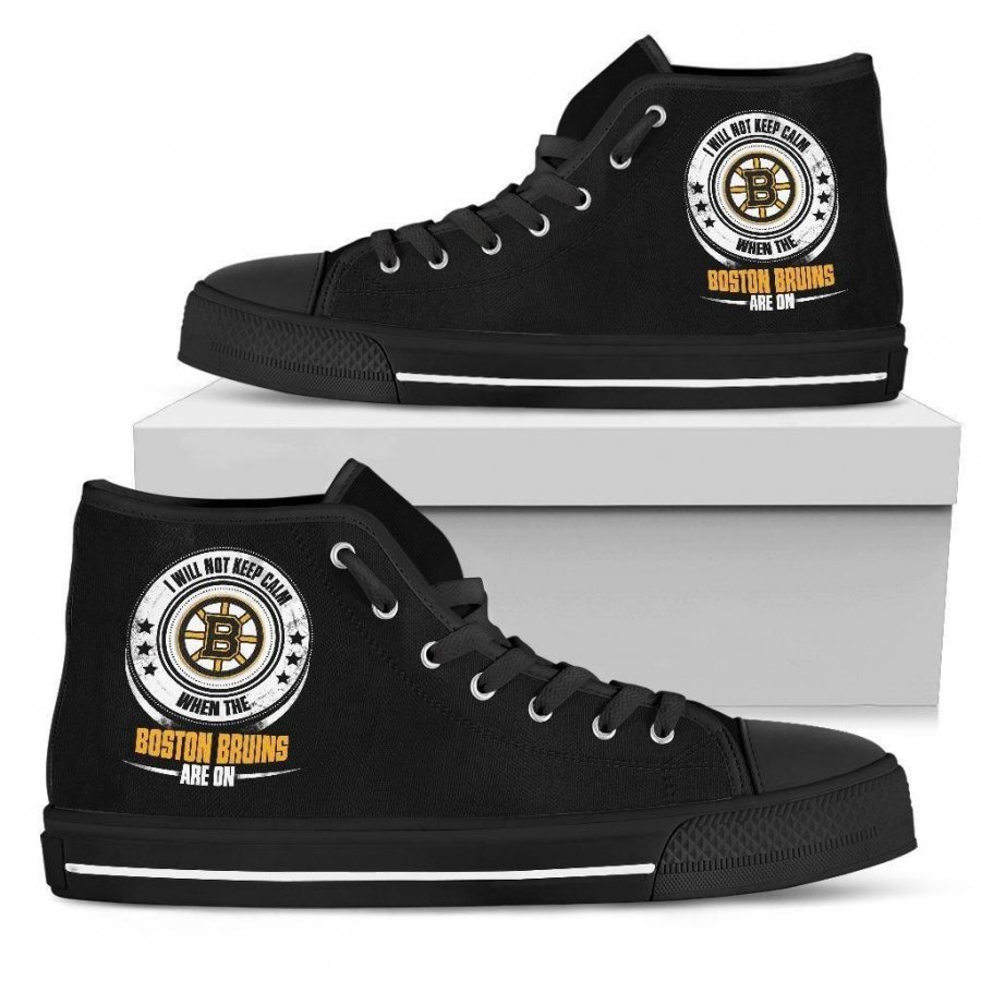 I Will Not Keep Calm Amazing Sporty Boston Bruins High Top Shoes #179