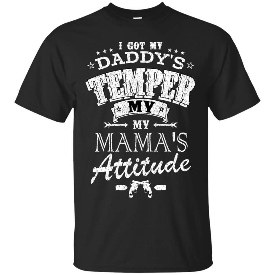 AGR Dad Mom Mother Day Father Day Shirts Got My Daddy’s Temper My Mom’s Attitude T-shirts Hoodies Sweatshirts