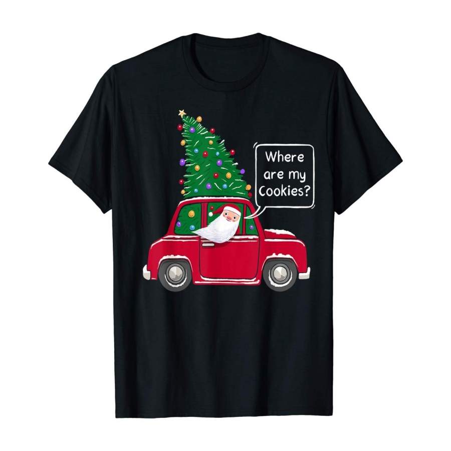 Where Are My Cookies Santa Riding Vintage Christmas Wagon T-Shirt Men Cotton T Shirt