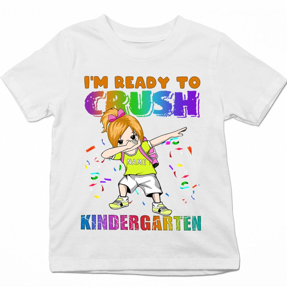 Personalized Back To School Shirt I Am Ready To Crush Kindergarten Dabbing Dance Shirt First Day Of School Gift For Kids