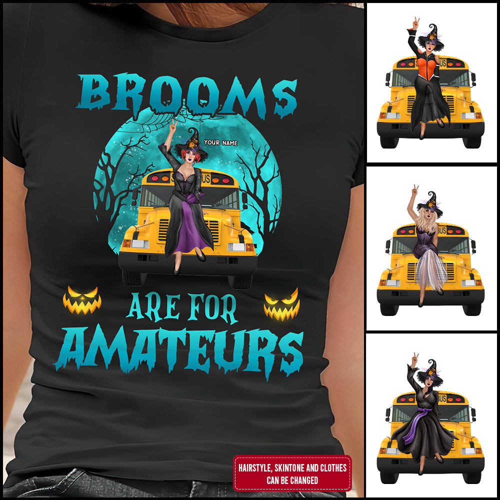 89Customized Brooms Are For Amateurs School Bus Version Halloween Personalized Shirt