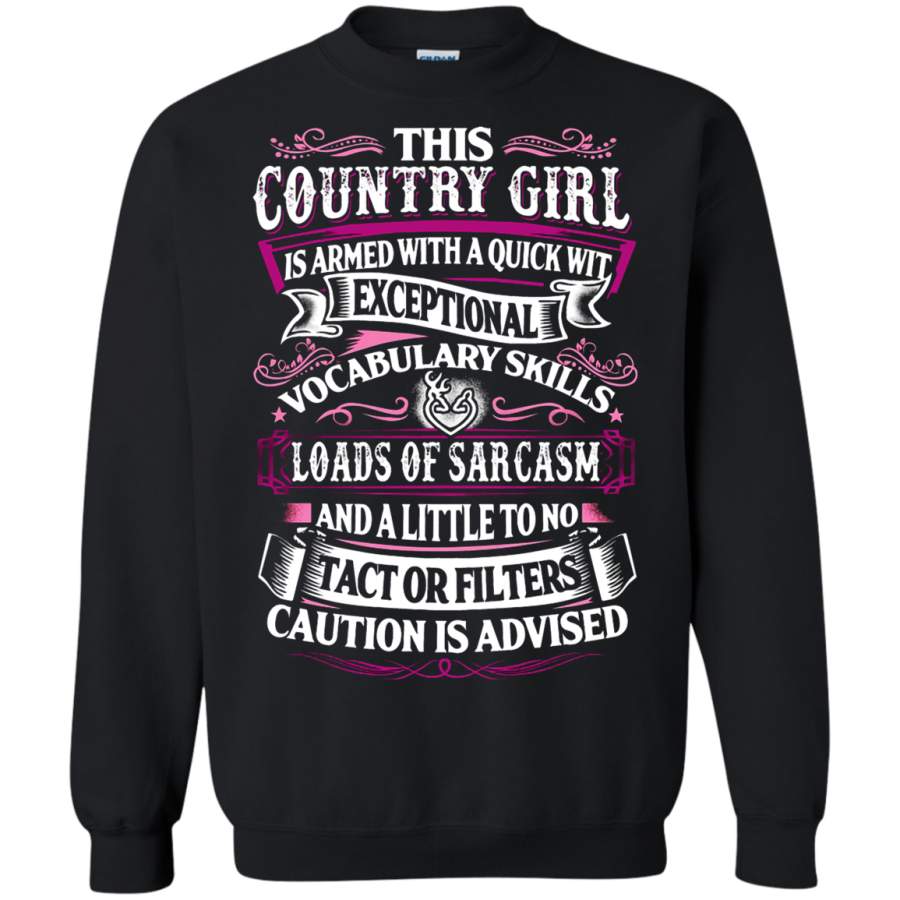 AGR This Country Girl Is Armed With Quick Wit Sweatshirt