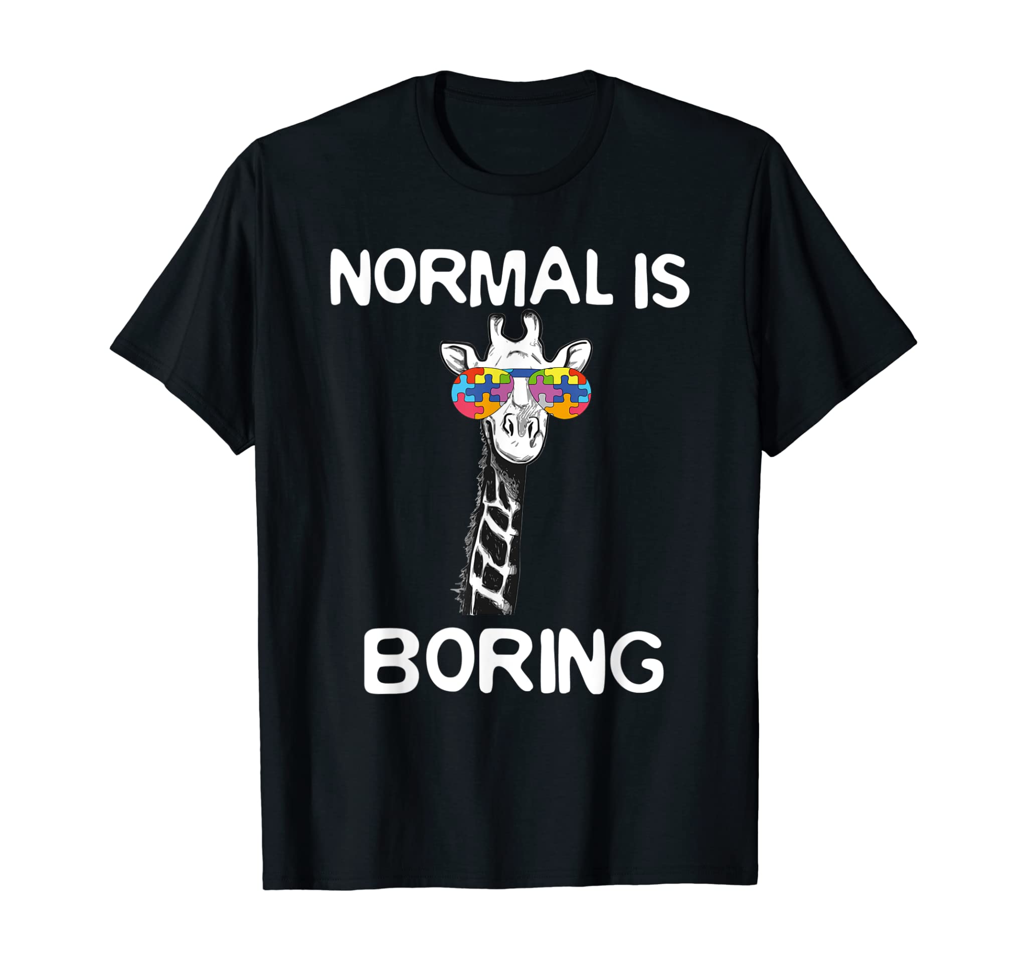 Normal is boring autism awareness giraffe t shirt funny gift