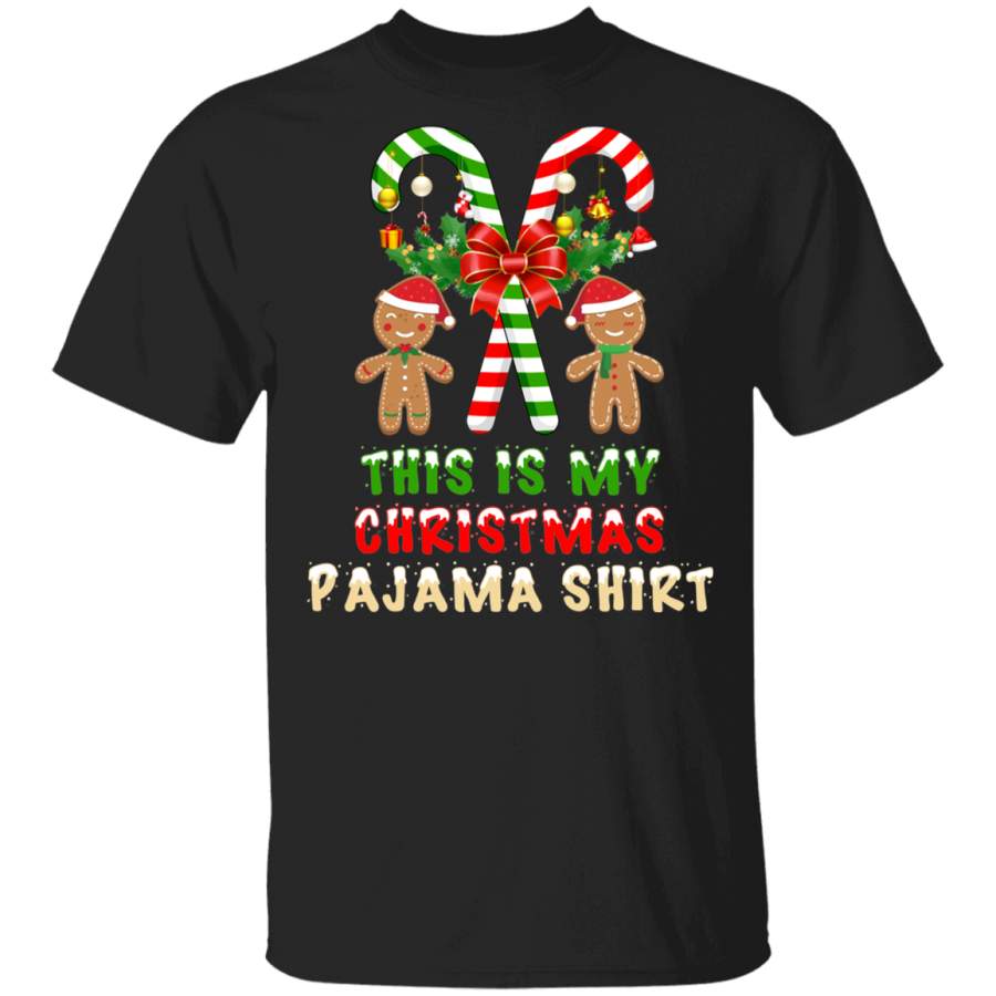 Christmas Gingerbread Shirt This Is My Christmas Pajama Shirt Funny Christmas Santa Gingerbread Man Candy Cane Lover Gifts T-Shirt