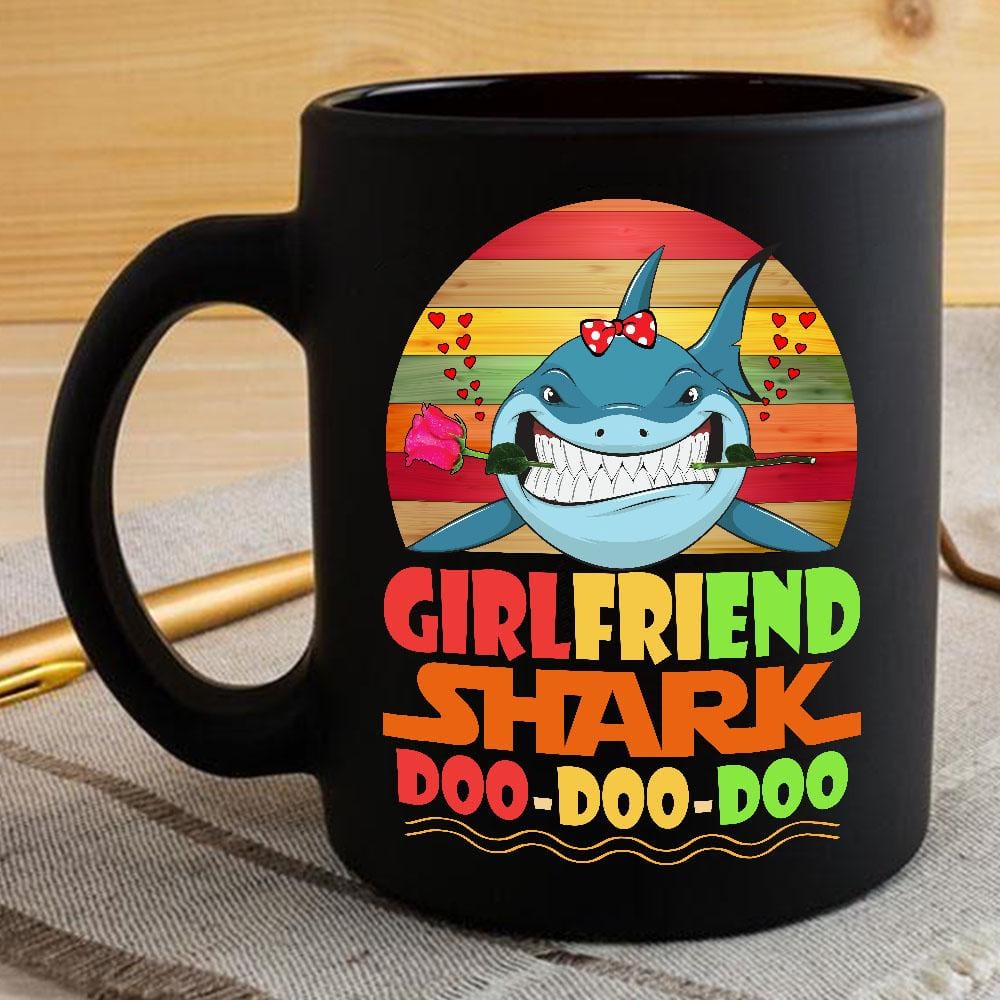 Vintage Girlfriend Shark Doo Doo Doo Coffee Mug Retro Shark And Rose Womens Custom Father’s Day Mother’s Day Gift Idea BPS825