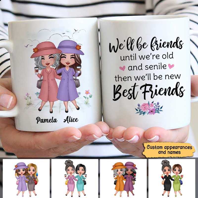 Old Doll Besties Friends Until We‘Re Old And Senile Personalized Mug