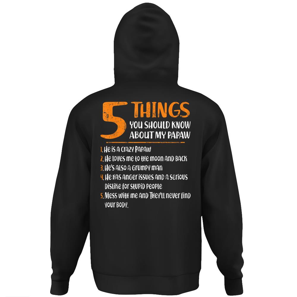 5 Things You Should Know About My Papaw Father’S Day Hoodie Print On Back