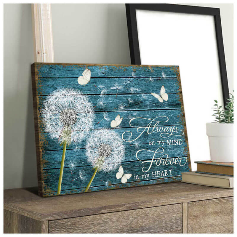 Always On My Mind Forever In My Heart Dandelion & Butterfly Premium Wall Art Canvas