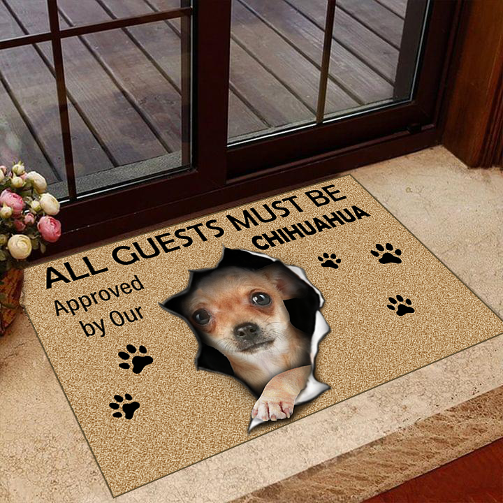 All Guests Must Be Approved By Our Chihuahua 3D Doormat Creative Designs Gifts For Dog Owners