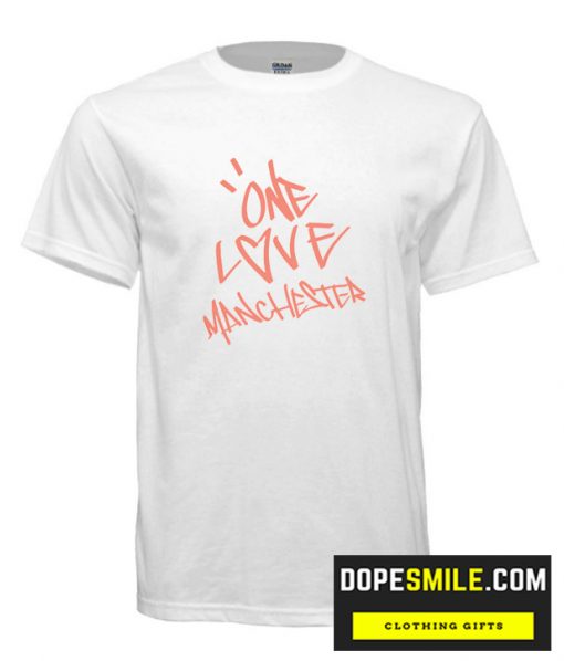 One Love Manchester cool T Shirt