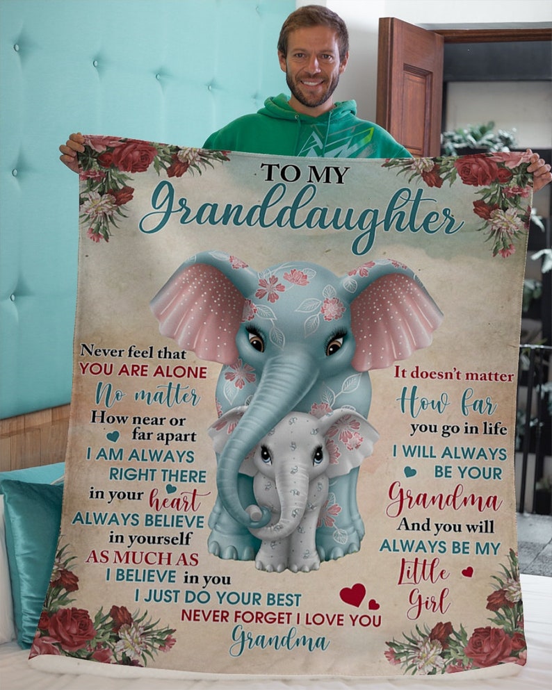 To My Granddaughter I Will Always Be Your Grandma Elephant Blanket Gift For Granddaughter Birthday Gift Home Decor Bedding Couch Sofa Soft And Comfy Cozy