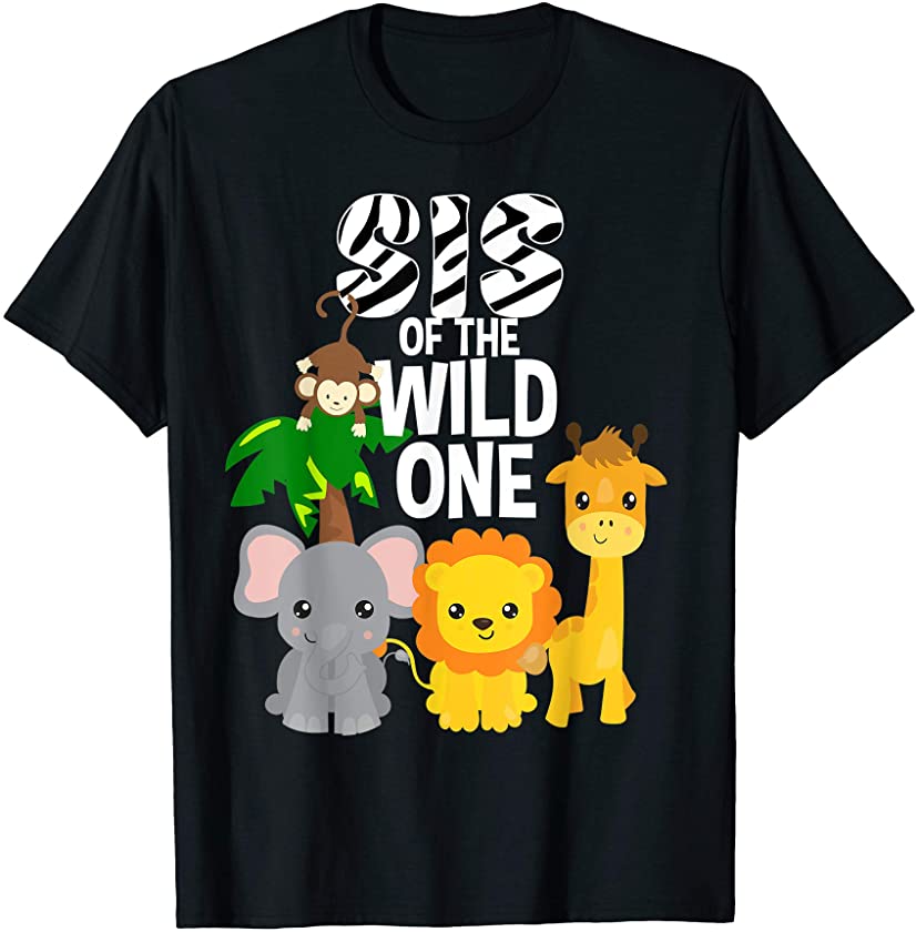 Sis of the Wild One Zoo Theme Birthday Safari Jungle Animal T-Shirt