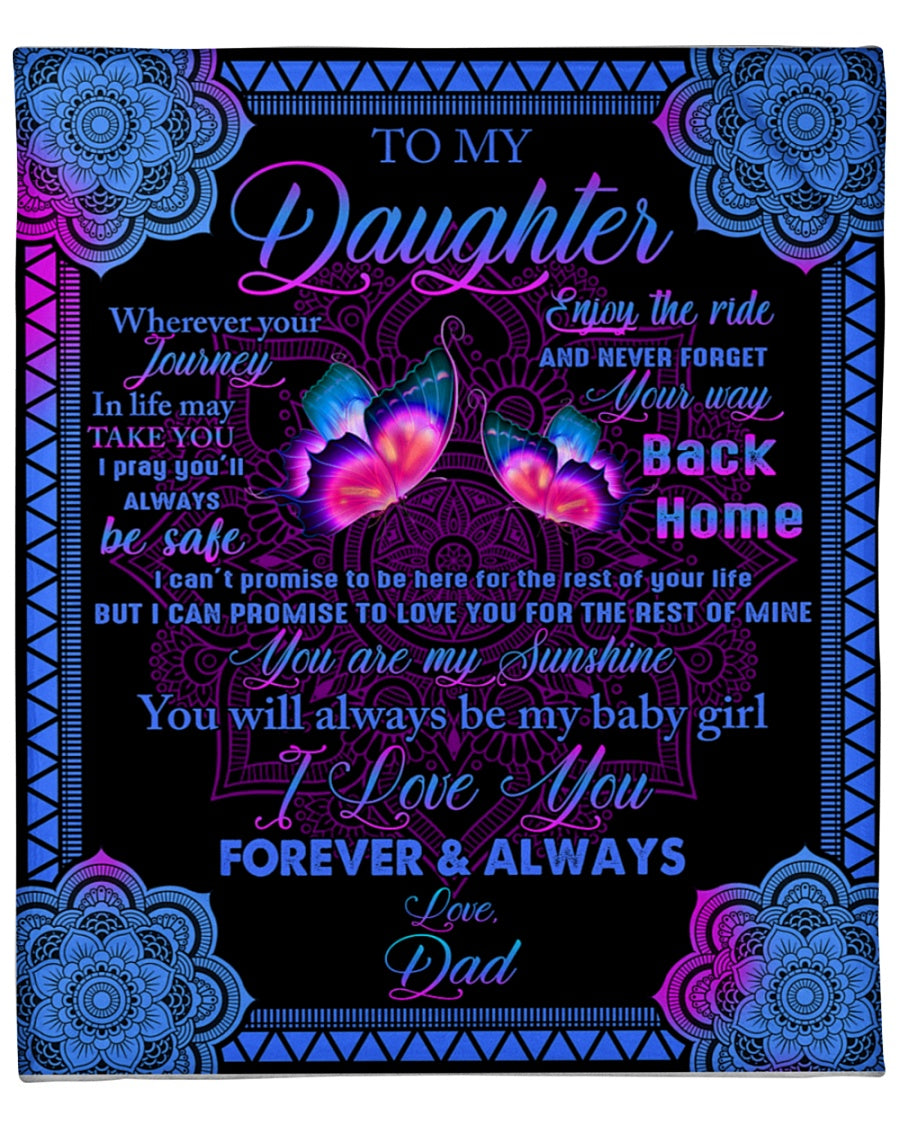 To My Daughter Enjoy Your Ride And Never Forget Your Way Fleece Blanket Gift For Family, Birthday, Daughter, Dad To Daughter Gift Home Decor Bedding Couch Sofa Soft And Comfy